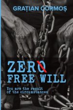 ZER? Free Will