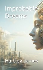 Improbable Dreams