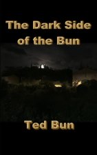 The Dark Side of the Bun