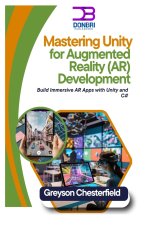 Mastering Unity for Augmented Reality (AR) Development