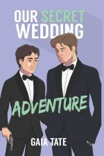 Our Secret Wedding Adventure