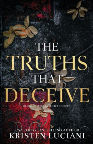 The Truths That Deceive