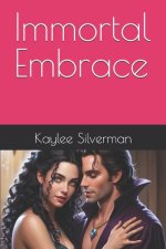 Immortal Embrace