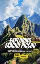 Exploring Machu Picchu