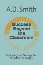 Success Beyond the Classroom