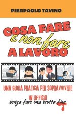 Cosa fare e NON fare al lavoro
