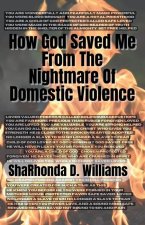 How God Saved Me From The Nightmare Of Domestic Violence