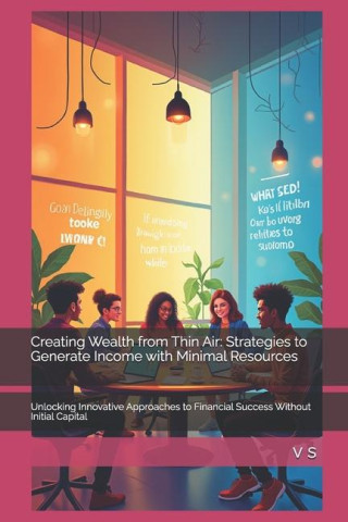 Creating Wealth from Thin Air