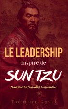 Leadership Inspiré de Sun Tzu