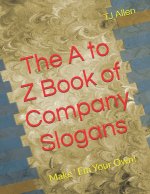 The A to Z Book of Company Slogans