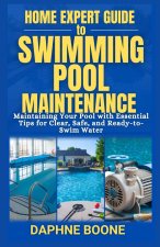Home Expert Guide to Swimming Pool Maintenance