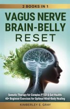 Vagus Nerve Brain-Belly Reset (2 Books in 1)