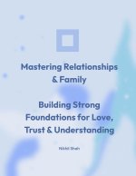 Mastering Relationships & Family