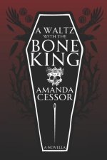 A Waltz With The Bone King
