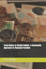 From Novice to Wealth Builder