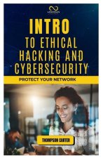 Intro to Ethical Hacking and Cybersecurity