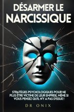 Désarmer Le Narcissique