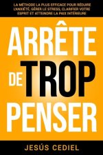 Arr?te de Trop Penser