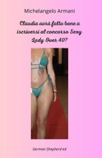 Claudia avr? fatto bene a iscriversi al concorso Sexy Lady Over 40?