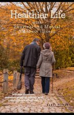 Healthier Life with Physical and Mental Chronic Illness