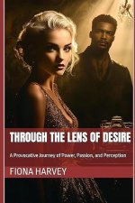 Through the Lens of Desire