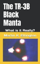 The TR-3B Black Manta