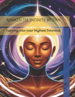 Awaken the Infinite Within