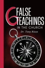 6 False Teachings in the Church