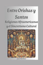 Entre Orishas y Santos