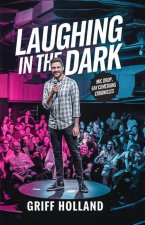 Laughing in the Dark