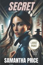 Secret LARGE PRINT