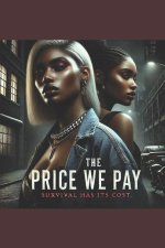 The Price We Pay