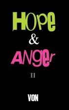 Hope & Anger II