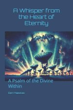 A Whisper from the Heart of Eternity