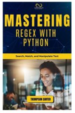 Mastering Regex with Python
