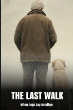 The Last Walk