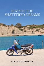 Beyond the Shattered Dreams
