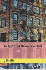 A Light That Never Goes Out