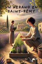 Un verano en Saint-Rémy