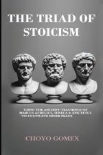 The Triad of Stoicism