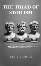 The Triad of Stoicism