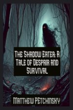 The Shadow Eater