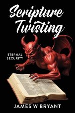 Scripture Twisting