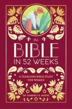 The Bible in 52 Weeks (Deluxe Edition)