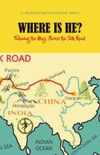 Where Is He?
