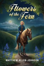 Flowers of the Fern