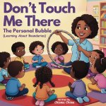 Don't Touch Me There