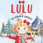 Lulu and The Crown of Courage