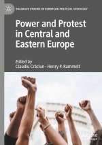 Power and Protest in Central and Eastern Europe