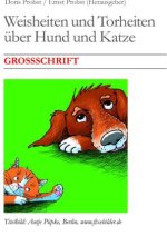 Weisheiten und Torheiten über Hund und Katze